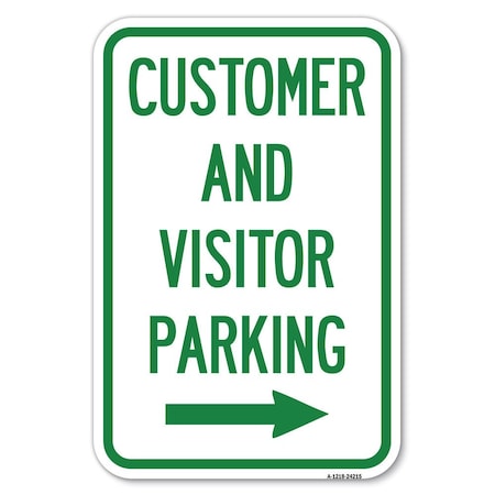 Signmission Customer and Visitor Parking With Right Arrow Heavy-Gauge Alum. Sign, 12" x 18", A-1218-24215 A-1218-24215